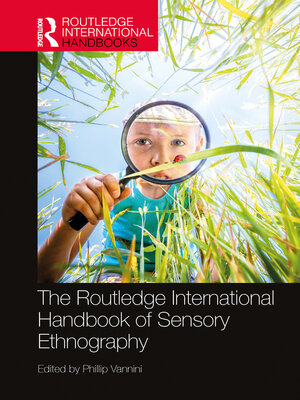 cover image of The Routledge International Handbook of Sensory Ethnography